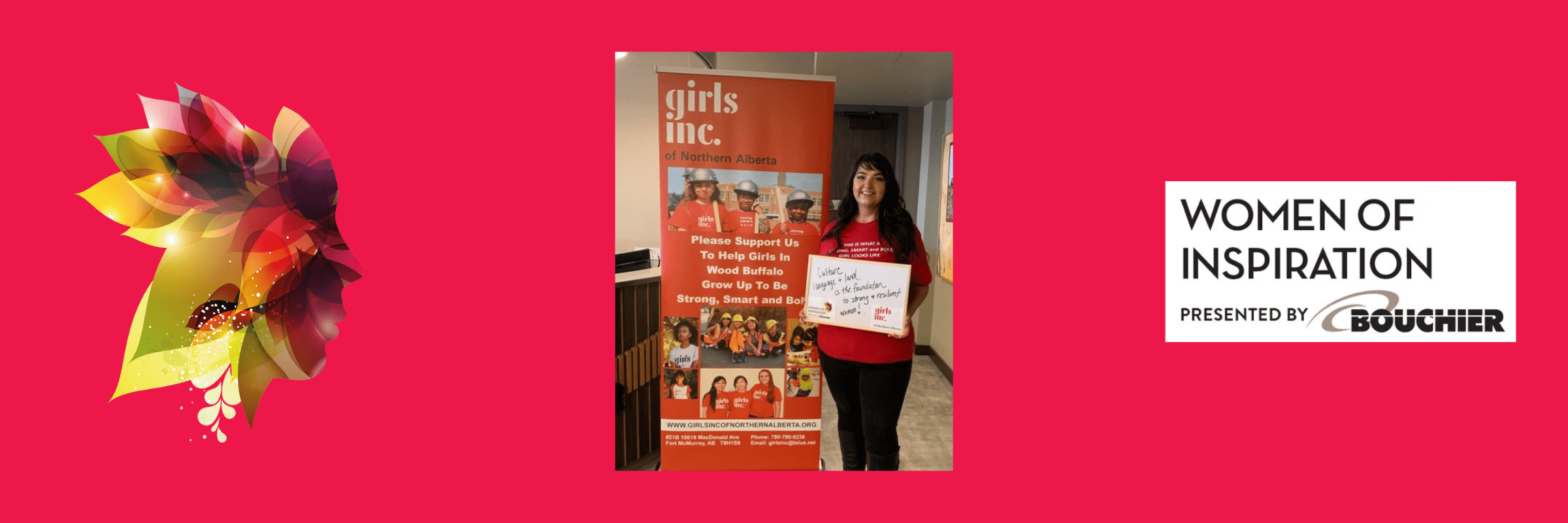 Girls Inc. of Northern Alberta’s 1st Woman of Inspiration 2019-2020 Presented by Bouchier Group of Companies:  Karla Buffalo